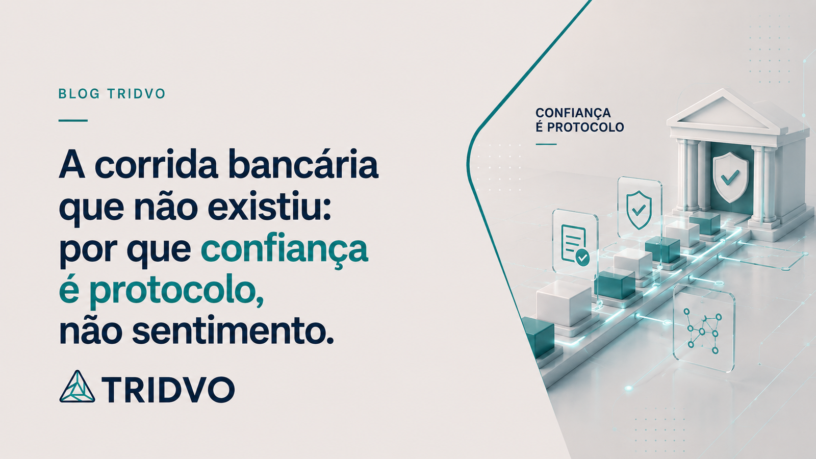 A corrida bancária que não existiu por que confiança é protocolo, não sentimento